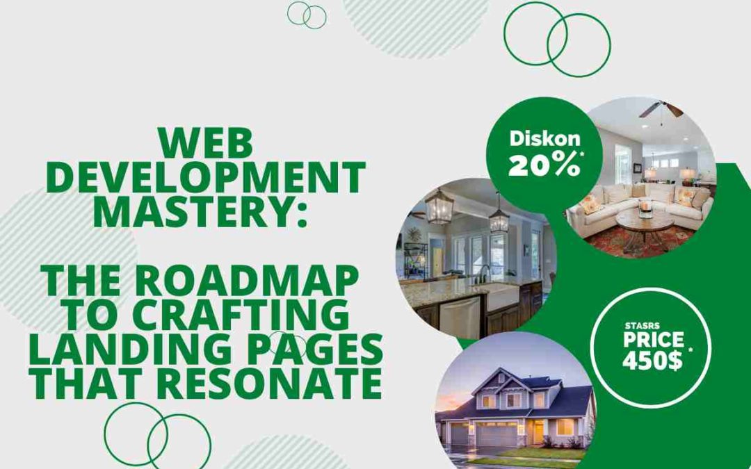 Web Development Mastery: The Roadmap to Crafting Landing Pages that Resonate