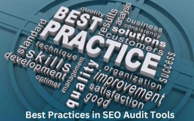 Best Practices in SEO Audit Tools