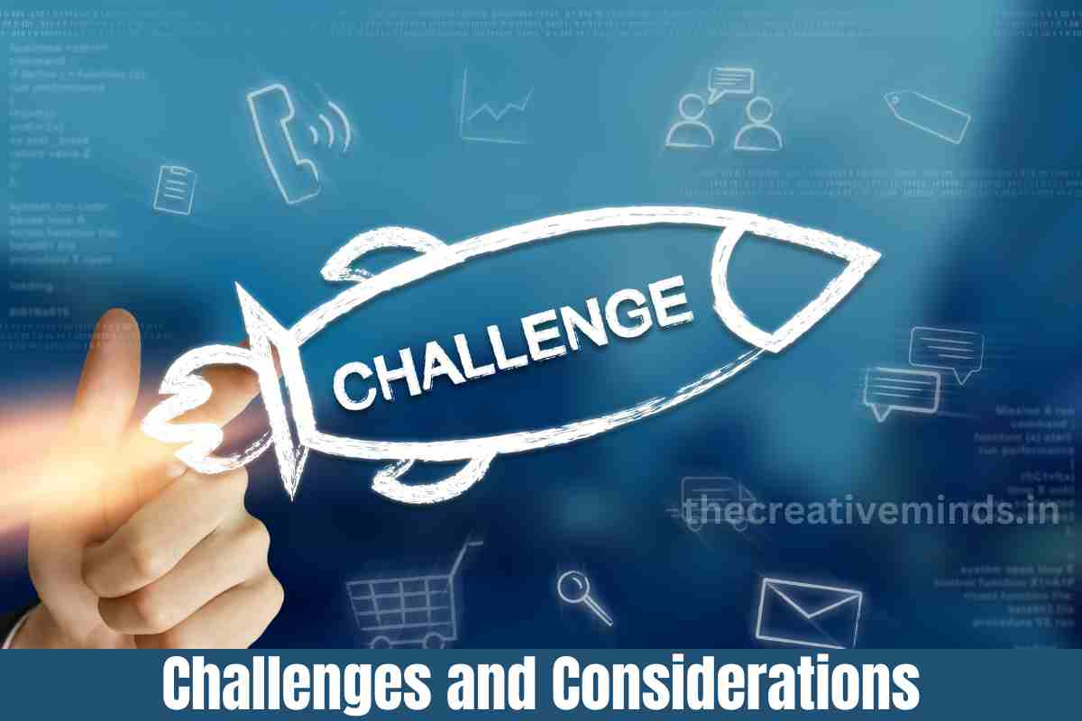 Challenges and Considerations